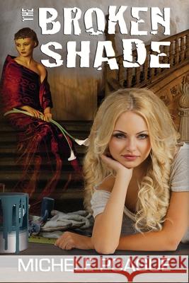The Broken Shade Michele Poague 9781942665175 Bent Briar Publishing LLLC - książka