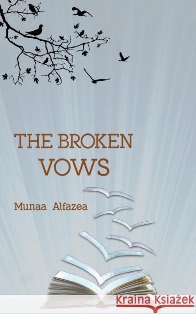 The Broken Vows Munaa Alfazea 9789948788997 Austin Macauley Publishers FZE - książka