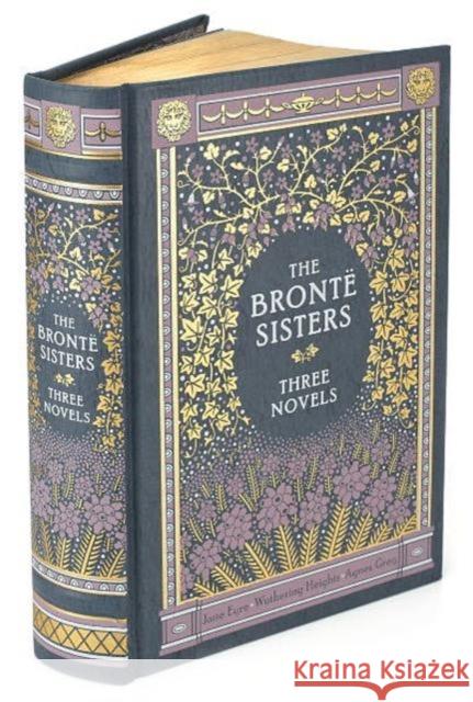 The Bronte Sisters (Barnes & Noble Collectible Editions): Three Novels Charlotte Bronte 9781435137202 Union Square & Co. - książka