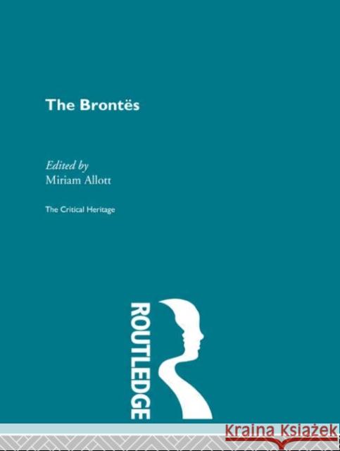 The Brontes : The Critical Heritage Miriam Allott 9780415134613 Routledge - książka