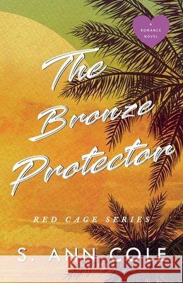 The Bronze Garza S Ann Cole   9798215680322 S. Ann Cole - książka