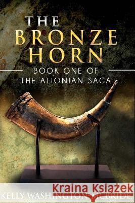 The Bronze Horn Kelly Washington-McBride 9780578143156 Bronze Shoe Publishing - książka