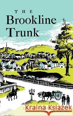 The Brookline Trunk Louise Andrews Kent 9781557091796 Applewood Books - książka