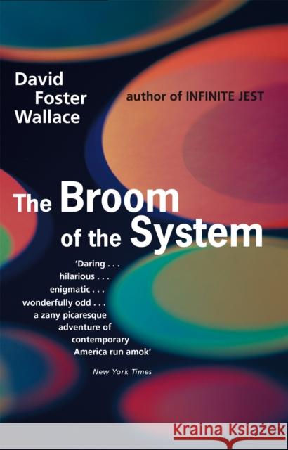 The Broom Of The System David Foster Wallace 9780349109237 Little, Brown Book Group - książka