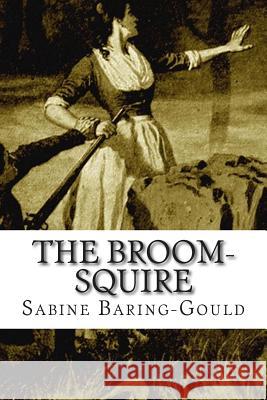 The Broom-Squire Sabine Baring-Gould 9781515221005 Createspace - książka