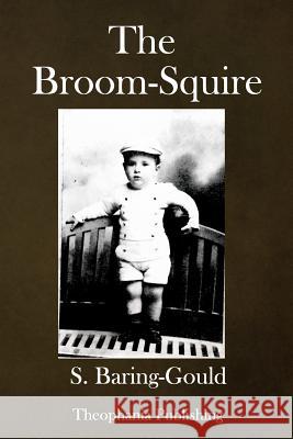 The Broom-Squire S. Baring-Gould 9781979417433 Createspace Independent Publishing Platform - książka