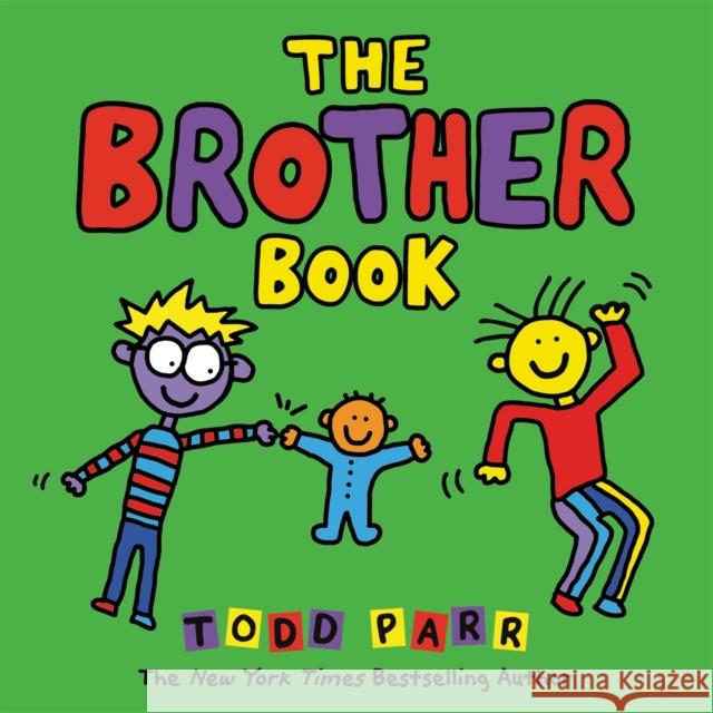 The Brother Book Todd Parr 9780316265171 Little, Brown Books for Young Readers - książka