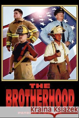 The Brotherhood Patrick J. O'Brian 9780595254453 Writer's Showcase Press - książka