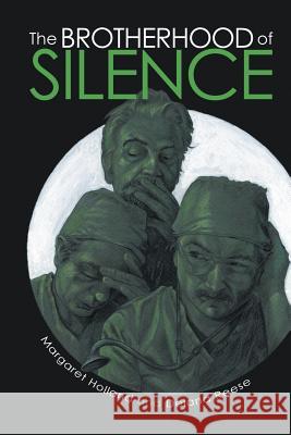 The Brotherhood of Silence Margaret Holland, Delana Reese 9781483434582 Lulu Publishing Services - książka