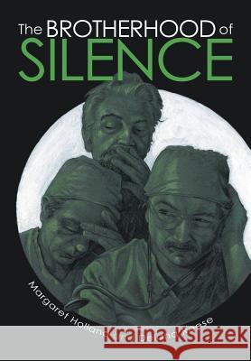 The Brotherhood of Silence Margaret Holland, Delana Reese 9781483434605 Lulu Publishing Services - książka