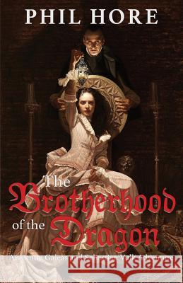The Brotherhood of the Dragon Phil Hore 9781925652604 Odyssey Books - książka