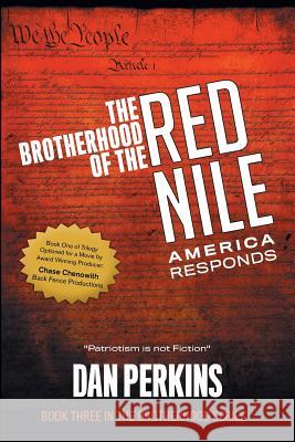 The Brotherhood of the Red Nile: America Responds Dan Perkins 9781460251010 FriesenPress - książka