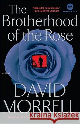 The Brotherhood of the Rose David Morrell 9780345514516 Ballantine Books - książka