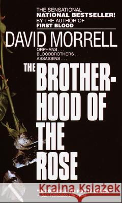 The Brotherhood of the Rose Morrell, David 9780449206614 Fawcett Books - książka