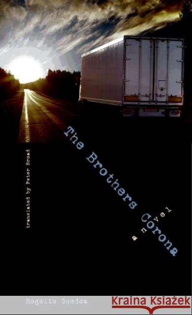 The Brothers Corona Rogelio Guedea Peter Broad 9780896728639 Texas Tech University Press - książka