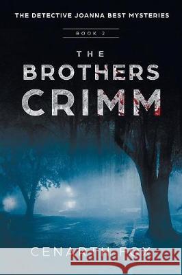 The Brothers Crimm: The Joanna Best Mysteries Book 2 Cenarth Fox 9780949175199 Fox Plays - książka