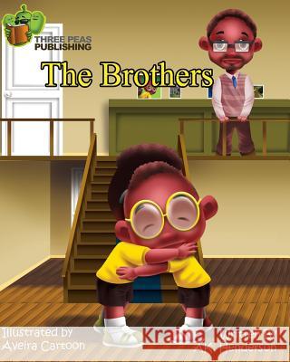 The Brothers: Family Comes First A. K. Henderson Aveira Cartoon Yara Kaleemah 9781496056061 Createspace Independent Publishing Platform - książka