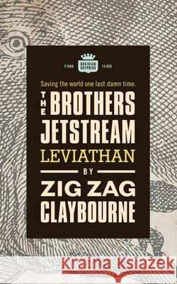 The Brothers Jetstream: Leviathan Zig Zag Claybourne 9780692655467 Obsidian Sky Books - książka