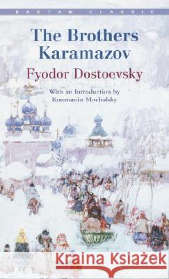 The Brothers Karamazov Fyodor M. Dostoevsky 9780553212167 Bantam Classics - książka