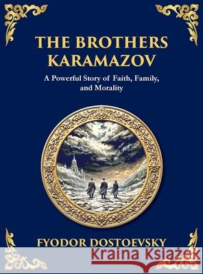 The Brothers Karamazov: A Powerful Story of Faith, Family, and Morality Zengerink 9781804218426 Library of Alexandria - książka