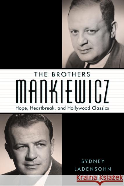 The Brothers Mankiewicz: Hope, Heartbreak, and Hollywood Classics Sydney Stern 9781617032677 University Press of Mississippi - książka