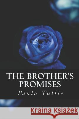 The Brother's Promises Paulo Tullie 9781974656134 Createspace Independent Publishing Platform - książka
