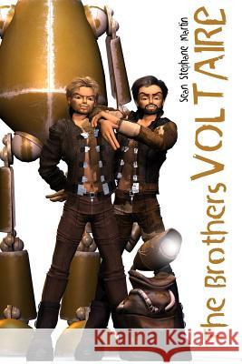 The Brothers Voltaire Sean Stephane Martin 9781497540538 Createspace - książka