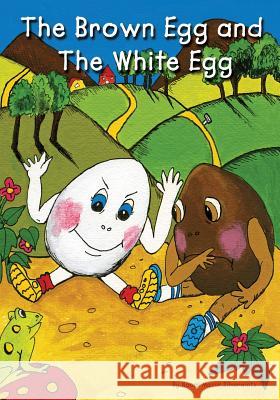 The Brown Egg and the White Egg Naomi Mazur Silvermintz 9781439212585 Booksurge Publishing - książka