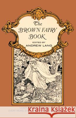 The Brown Fairy Book Andrew Lang Henry J. Ford 9780486214382 Dover Publications - książka