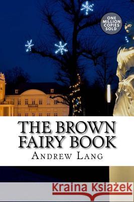 The Brown Fairy Book Andrew Lang 9781722179588 Createspace Independent Publishing Platform - książka