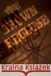 The Brown Recluse Jordan Alexander Zakarian 9781492337188 Createspace
