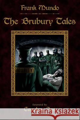 The Brubury Tales (Illustrated Edition) Frank Mundo Keith Draws Caroyn See 9781496135575 Createspace - książka