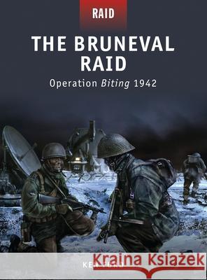 The Bruneval Raid: Operation Biting 1942 Ford, Ken 9781846038495 Osprey Publishing (UK) - książka