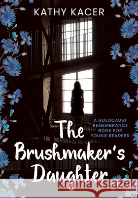 The Brushmaker's Daughter Kathy Kacer 9781772601381 Second Story Press - książka