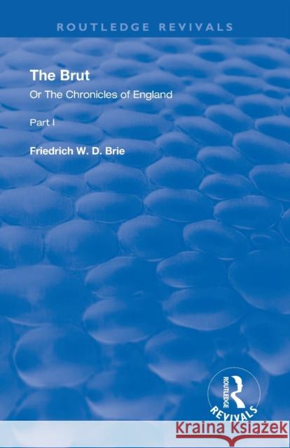 The Brut: Or the Chronicles of England Friedrich W. D. Brie 9780367254902 Routledge - książka