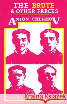 The Brute and Other Farces Anton Pavlovich Chekhov Theodore Hoffman Eric Bentley 9781557830043 Applause Books - książka