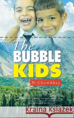 The Bubble Kids N. Chowdhry 9781504936590 Authorhouse - książka