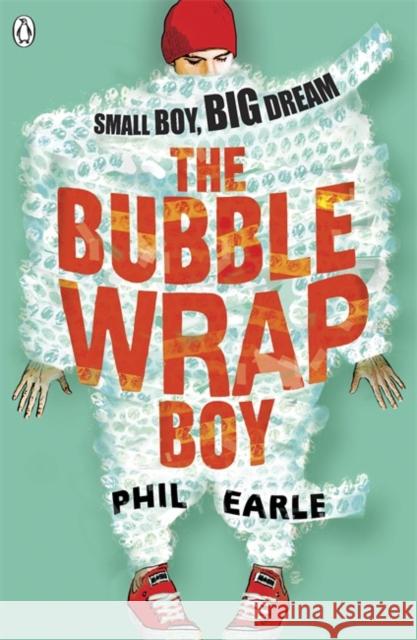 The Bubble Wrap Boy: Discover the timeless classroom classic Phil Earle 9780141346298 Penguin Random House Children's UK - książka