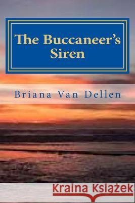 The Buccaneer's Siren Briana Va 9781503250505 Createspace - książka