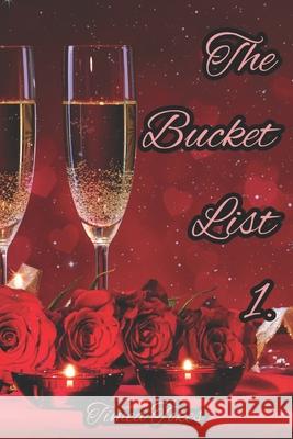 The Bucket List: A Short Erotic Story (Straight) Timea Tokes 9781520570297 Independently Published - książka