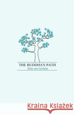 The Buddha's Path Nina Van Gorkom   9781897633335 Zolag - książka