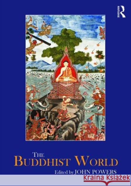 The Buddhist World John Powers   9780415610445 Taylor and Francis - książka