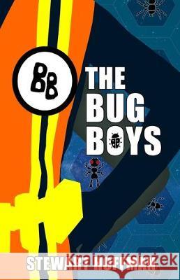 The Bug Boys Stewart Hoffman 9781711864228 Independently Published - książka