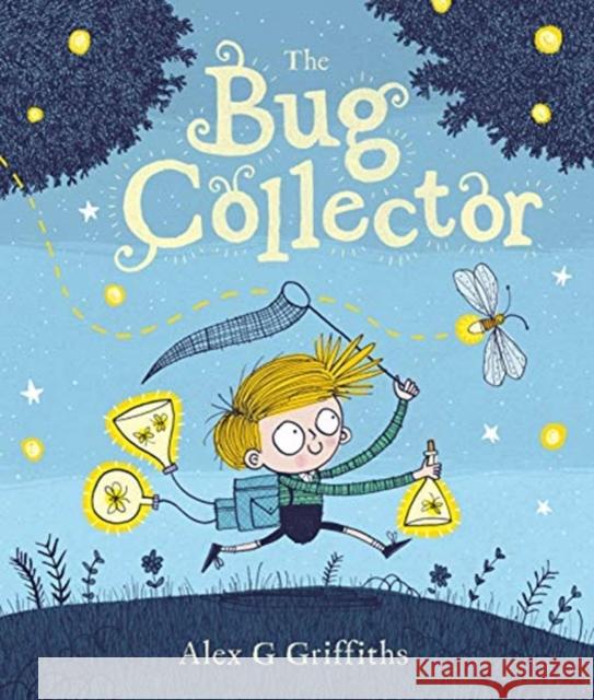 The Bug Collector Alex Griffiths 9781783448876 Andersen Press Ltd - książka