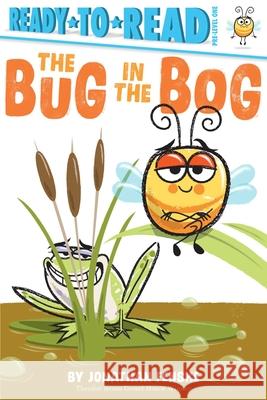 The Bug in the Bog: Ready-To-Read Pre-Level 1 Fenske, Jonathan 9781534477247 Simon Spotlight - książka