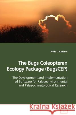 The Bugs Coleopteran Ecology Package (BugsCEP) Buckland, Philip I. 9783639135305 VDM Verlag - książka