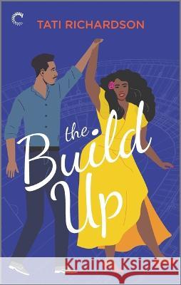 The Build Up Tati Richardson 9781335621931 Carina Press - książka