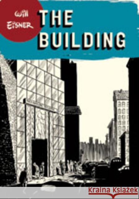The Building Will Eisner 9780393328165 W. W. Norton & Company - książka