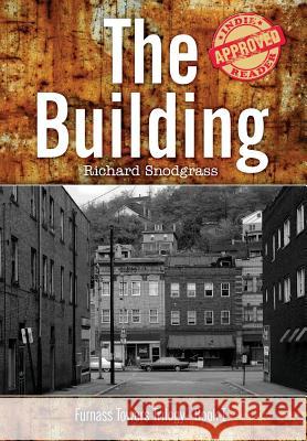 The Building Richard B. Snodgrass 9780999724927 Calling Crow Press - książka