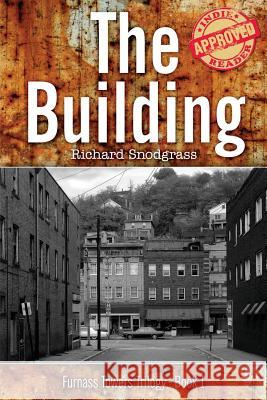 The Building Richard Snodgrass 9780999724941 Calling Crow Press - książka